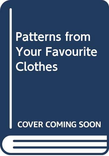 Patterns from Your Favourite Clothes (9780434918430) by Shoben, Martin