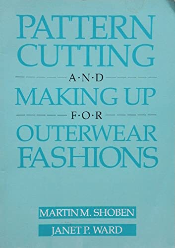 Pattern Cutting and Making Up for Outerwear Fashions (9780434918461) by Martin Shoben