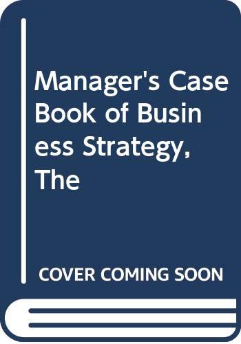 Stock image for Manager's Case Book of Business Strategy, The for sale by AwesomeBooks