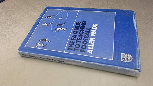 Stock image for Football Association Guide to Teaching Football for sale by Goldstone Books