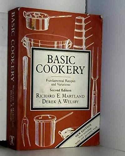 Beispielbild fr Basic Cookery: Fundamental Recipes and Variations: Now including Larder and Patisserie Work zum Verkauf von WorldofBooks