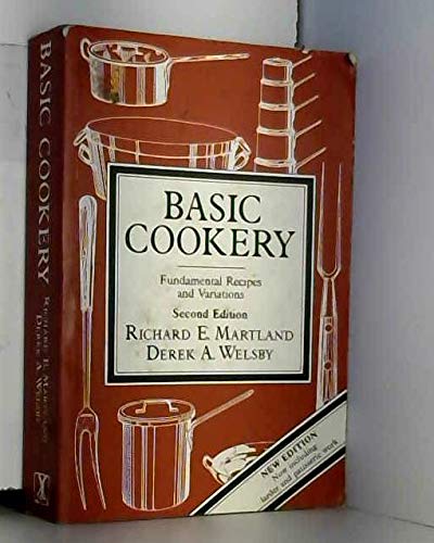 Stock image for Basic Cookery: Fundamental Recipes and Variations: Now including Larder and Patisserie Work for sale by WorldofBooks