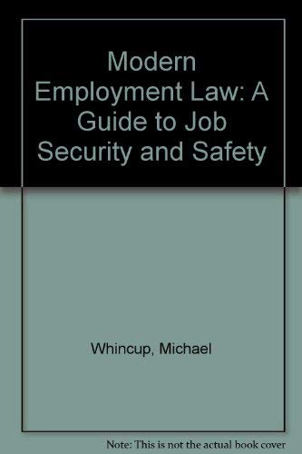 Stock image for Modern Employment Law: A Guide to Job Security and Safety for sale by Stephen White Books