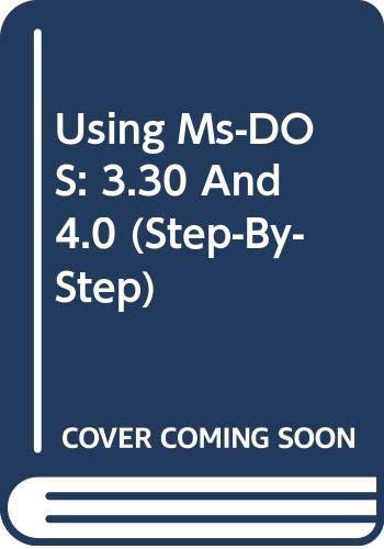 Using Ms-DOS: 3.30 And 4.0 (Step-By-Step) (9780434923823) by Allen, Michael