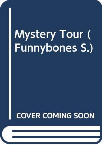 Imagen de archivo de Mystery Tour (Funnybones S.) a la venta por WorldofBooks