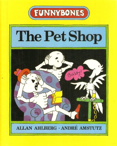 Beispielbild fr The Pet Shop (Funnybones S.) zum Verkauf von WorldofBooks