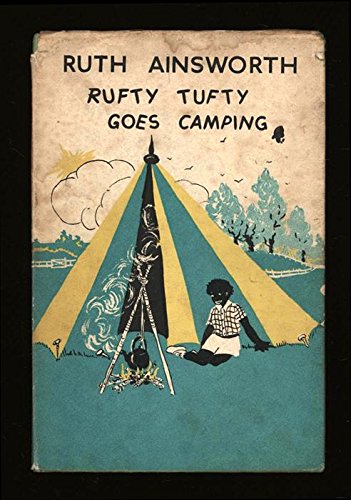 9780434925582: Rufty Tufty Goes Camping Ainsworth