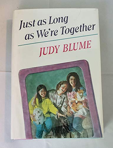 Imagen de archivo de Just as Long as We're Together Blume, Judy a la venta por Langdon eTraders