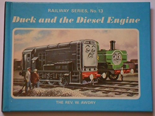 9780434927906: Duck and the Diesel Engine: 13 (Railway)