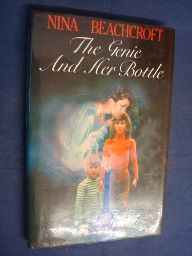 Stock image for The Genie and Her Bottle for sale by Peakirk Books, Heather Lawrence PBFA