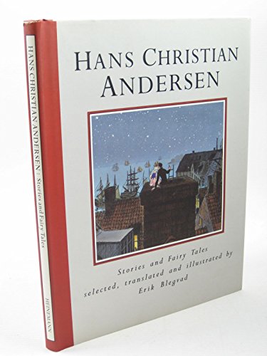 Hans Christian Andersen: Stories and Fairy Tales - H.C. Andersen