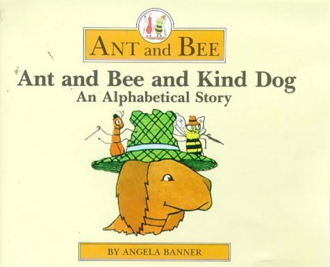 9780434929603: Ant and Bee and Kind Dog