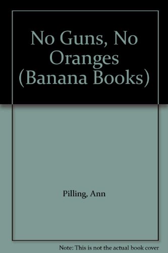 Imagen de archivo de No Guns, No Oranges (Banana Books) a la venta por WorldofBooks