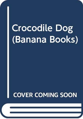 Stock image for Crocodile Dog (Banana Books) for sale by WorldofBooks