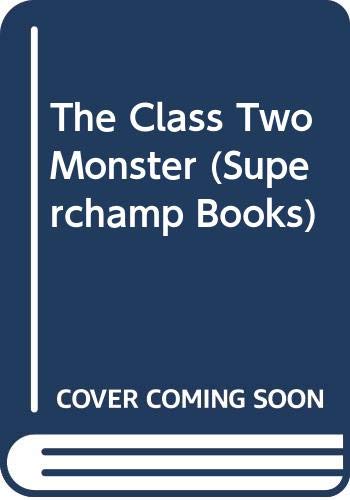 Stock image for The Class Two Monster for sale by MusicMagpie