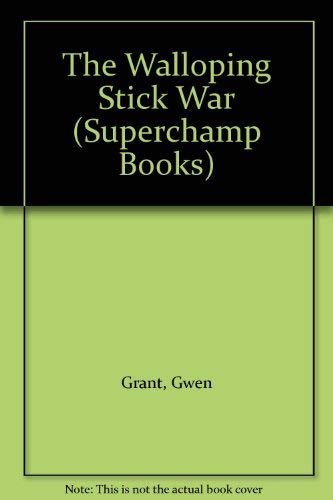 Stock image for The Walloping Stick War (Superchamp Books) for sale by WorldofBooks
