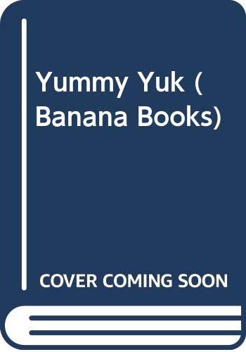 Beispielbild fr Yummy Yuk! (Yellow Bananas) zum Verkauf von AwesomeBooks