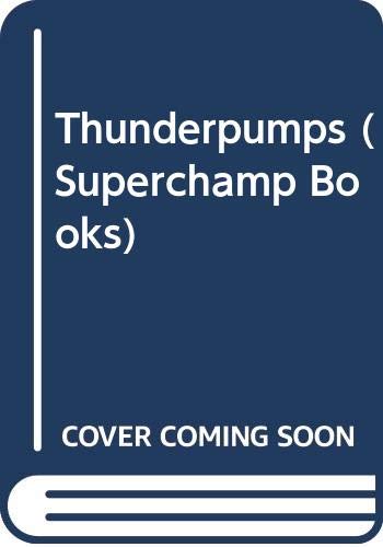 Beispielbild fr Thunderpumps (Superchamp Books) zum Verkauf von WorldofBooks