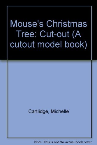 Beispielbild fr Mouse's Christmas Tree: Cut-out (A cutout model book) zum Verkauf von WorldofBooks