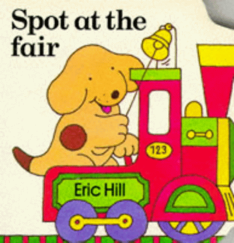 Spot at the Fair (9780434942626) by Hill, Eric