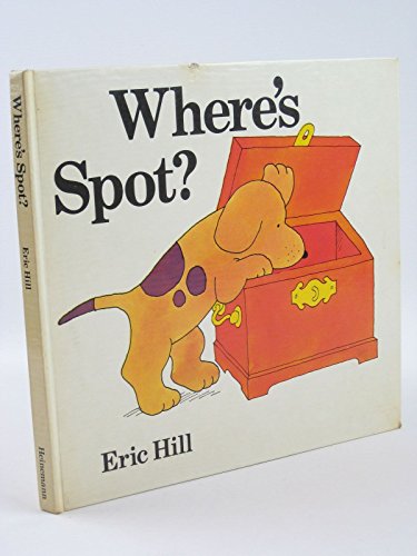 Where's Spot?: Pop-up Bk (Lift-the-flap Book) (9780434942886) by Eric Hill