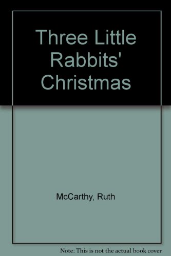 9780434943371: Three Little Rabbits' Christmas