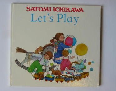 Let's Play (9780434943654) by Ichikawa, Satomi