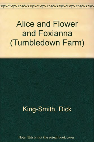 9780434945788: Alice and Flower and Foxianna