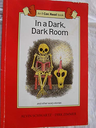 In a Dark, Dark Room (I Can Read) (9780434946747) by Alvin Schwartz