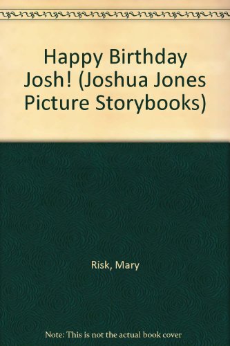 Happy Birthday - Joshua Jones 1 (9780434948413) by Wilson, Bob