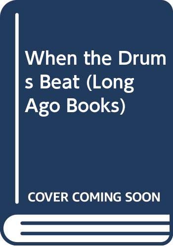 9780434949199: When the Drums Beat