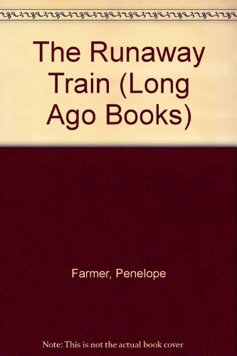 The RUNAWAY TRAIN FARMER LONG AGO (9780434949380) by FARMER P