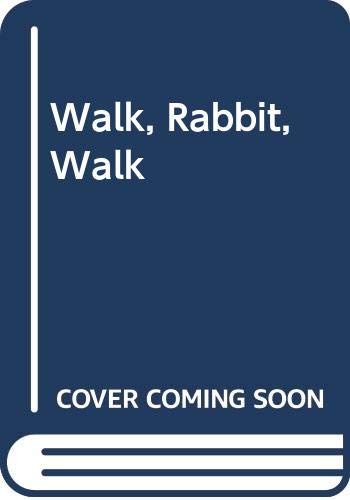 9780434949885: Walk rabbit walk