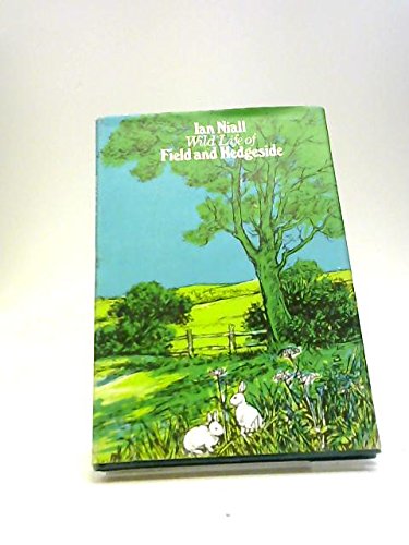 9780434953912: Wild Life of Field and Hedgeside