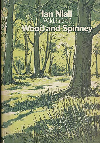 9780434953929: Wild Life of Wood and Spinney