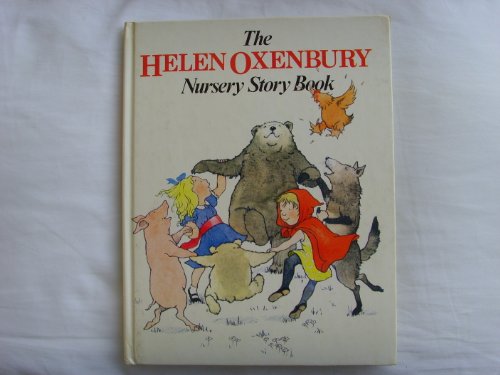 The Helen Oxenbury Nursery Story Book