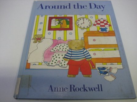 Around the Day (9780434959662) by Rockwell, Anne