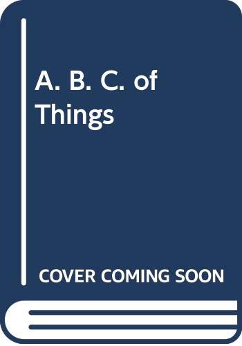 A. B. C. of Things (9780434959914) by Helen Oxenbury