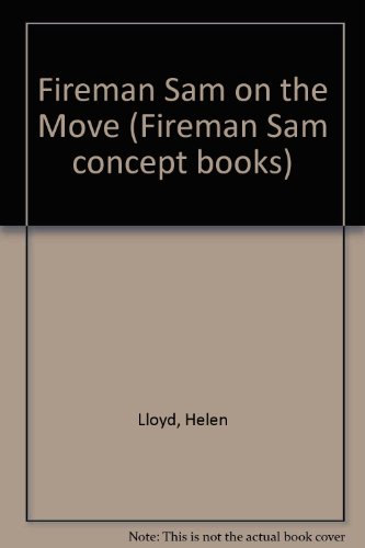 Imagen de archivo de Fireman Sam on the Move (Fireman Sam concept books) a la venta por AwesomeBooks