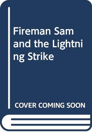 Beispielbild fr Fireman Sam and the Lightning Strike (Fireman Sam classic storybooks) zum Verkauf von WorldofBooks
