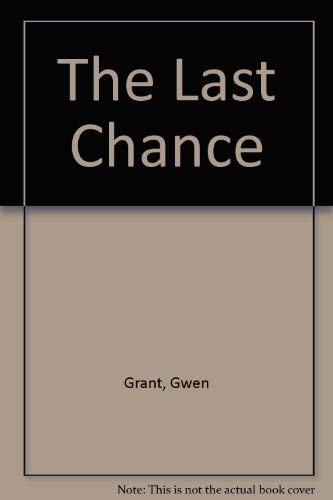 Imagen de archivo de The Last Chance a la venta por Goldstone Books