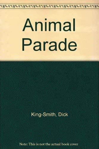 Stock image for The animal parade: a selection of stories and poems for sale by Cotswold Internet Books