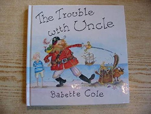 Stock image for The Trouble with Uncle for sale by WorldofBooks