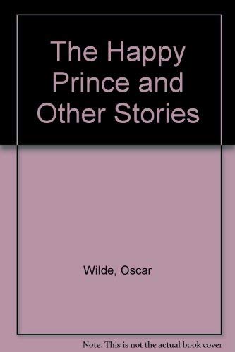 Stock image for The Happy Prince and Other Stories for sale by AwesomeBooks