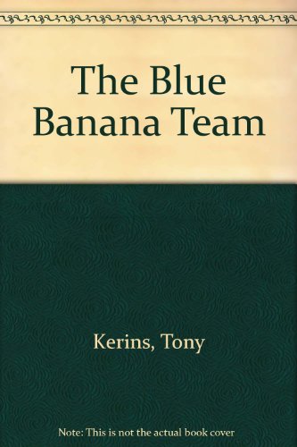 Stock image for The Blue Banana Team for sale by Bahamut Media