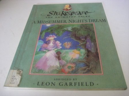 Beispielbild fr A Midsummer Nights Dream (Shakespeare the Animated Tale) zum Verkauf von Reuseabook