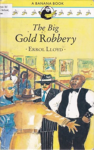 Stock image for The Big Gold Robbery (Banana Books) for sale by AwesomeBooks