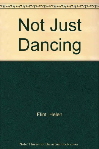 Beispielbild fr Not Just Dancing zum Verkauf von Hay-on-Wye Booksellers