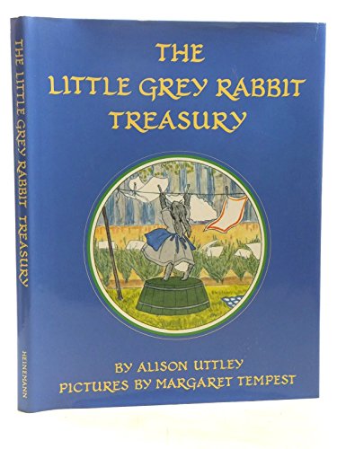 9780434963652: The Little Grey Rabbit Treasury