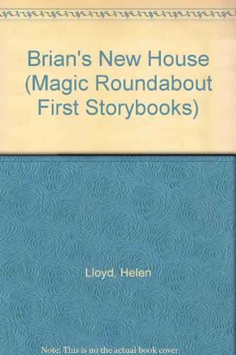 Beispielbild fr Brian's New House (Magic Roundabout First Storybooks S.) zum Verkauf von WorldofBooks